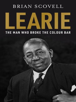 cover image of Learie: the Man Who Broke the Colour Bar